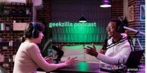 geekzilla podcast