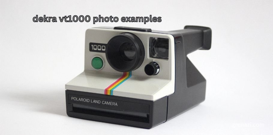 dekra vt1000 photo examples  